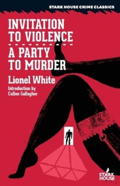 Cover for Lionel White · Invitation to Violence / A Party to Murder (Pocketbok) (2022)