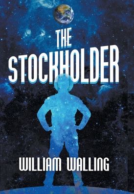 Cover for William Walling · The Stockholder (Hardcover Book) (2021)