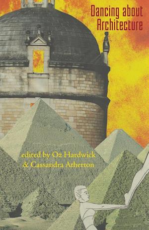 Cover for Oz Hardwick · Dancing about Architecture (Book) (2024)