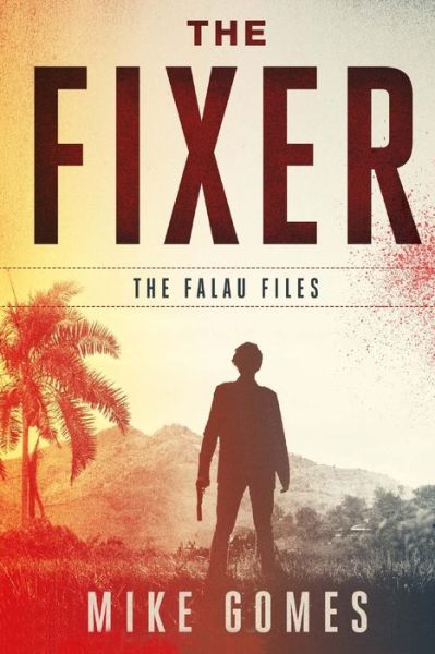 Cover for Mike Gomes · The Fixer (Paperback Book) (2017)