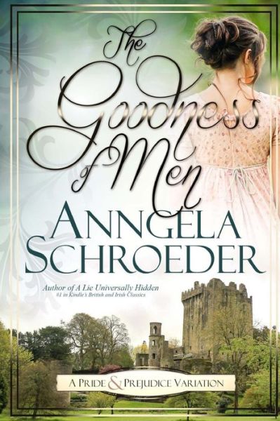 Cover for Anngela Schroeder · The Goodness of Men (Paperback Book) (2017)