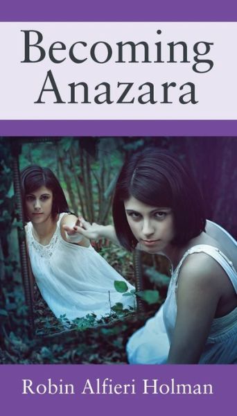 Cover for Robin Alfieri Holman · Becoming Anazara (Paperback Book) (2020)