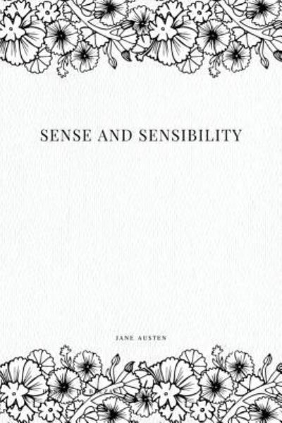 Sense and Sensibility - Jane Austen - Livros - Createspace Independent Publishing Platf - 9781979194761 - 28 de outubro de 2017