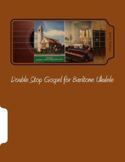 Cover for Ondrej Sarek · Double Stop Gospel for Baritone Ukulele (Paperback Book) (2017)