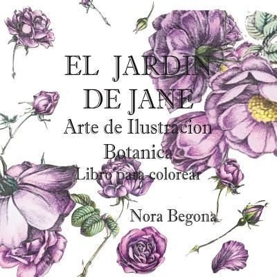 Cover for Nora Begona · El Jardin de Jane (Paperback Book) (2017)