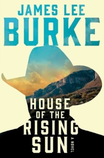 Cover for James Lee Burke · House of the Rising Sun: A Novel - A Holland Family Novel (Taschenbuch) (2020)