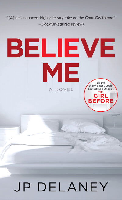 Cover for JP Delaney · Believe Me: A Novel (Pocketbok) (2019)