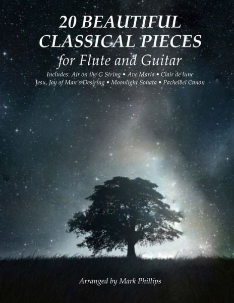 Cover for Mark Phillips · 20 Beautiful Classical Pieces for Flute and Guitar (Paperback Bog) (2018)
