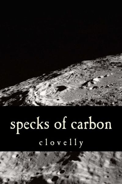 Cover for Clovelly · Specks of Carbon (Paperback Book) (2018)