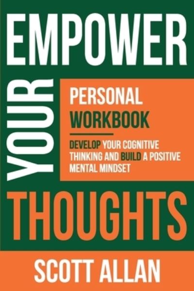 Cover for Scott Allan · Empower Your Thoughts (Paperback Book) (2020)