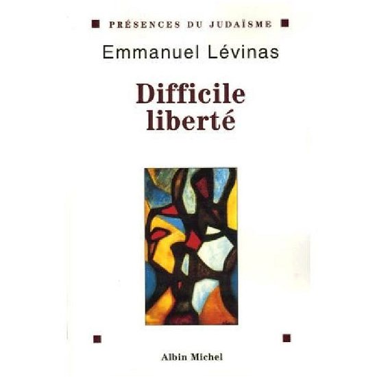 Cover for Emmanuel Levinas · Difficile Liberte (Collections Spiritualites) (French Edition) (Paperback Book) [French edition] (2006)