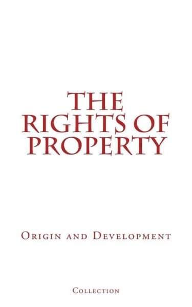Cover for Collection · The Rights of Property (Paperback Bog) (2017)
