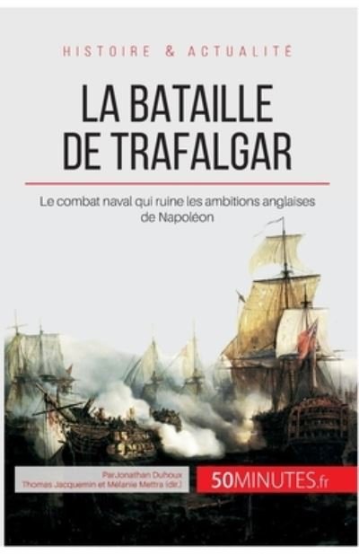 Cover for Jonathan Duhoux · La bataille de Trafalgar (Paperback Book) (2013)