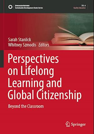 Cover for Perspectives on Lifelong Learning and Global Citizenship: Beyond the Classroom - Sustainable Development Goals Series (Paperback Book) [2022 edition] (2023)