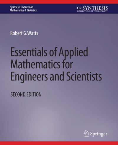 Cover for Robert Watts · Essentials of Applied Mathematics for Engineers and Scientists, Second Edition (Book) (2012)