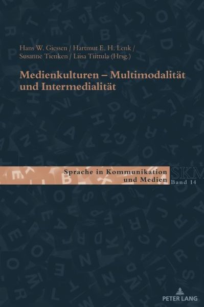 Cover for Medienkulturen: Multimodalitaet Und Intermedialitaet - Sprache in Kommunikation Und Medien (Paperback Book) (2019)