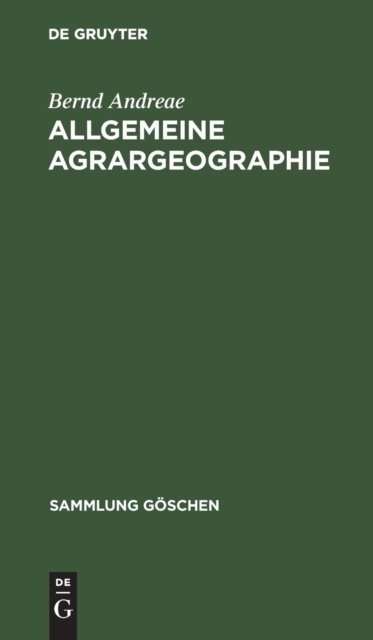 Cover for Bernd Andreae · Allgemeine Agrargeographie (Sammlung Goschen) (Paperback Book) (1985)