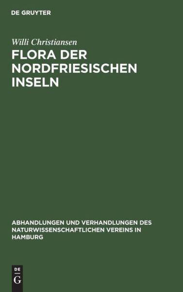 Cover for Willi Christiansen · Flora der Nordfriesischen Inseln (Book) (1967)