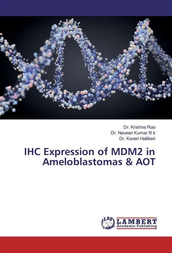 Cover for Rao · IHC Expression of MDM2 in Ameloblas (Book)