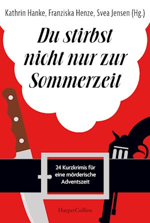 Cover for Svea Jensen · Du stirbst nicht nur zur Sommerzeit (Book) (2024)