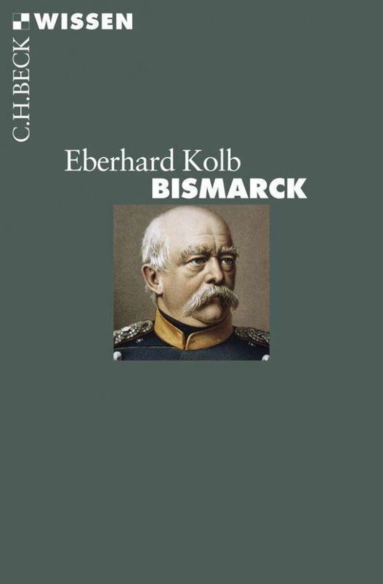 Cover for Eberhard Kolb · Kolb.Bismarck (Book)