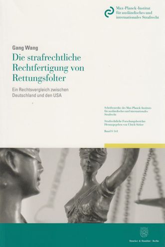 Die strafrechtliche Rechtfertigung - Wang - Books -  - 9783428144761 - September 2, 2014