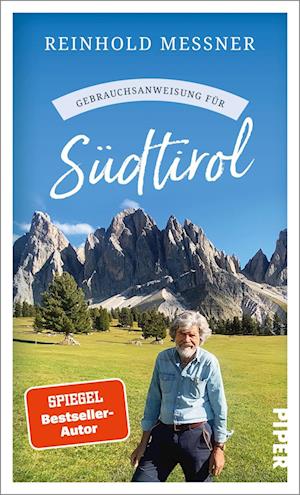 Gebrauchsanweisung für Südtirol - Reinhold Messner - Książki - Piper - 9783492277761 - 29 czerwca 2023