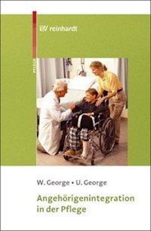 Cover for Wolfgang George · Angehörigenintegration in der Pflege (Paperback Book) (2003)