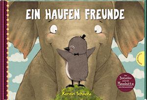 Cover for Kerstin Schoene · Ein Haufen Freunde: Ein Haufen Freunde (Hardcover Book) (2021)