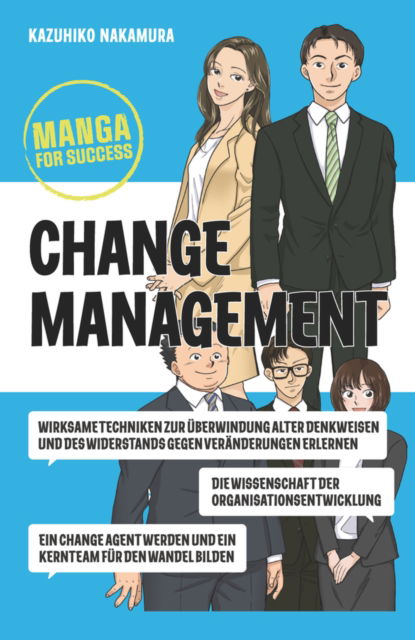 Nakamura, Kazuhiko (Nanzan University) · Manga for Success - Change Management (Paperback Book) (2024)