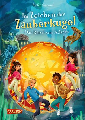 Cover for Stefan Gemmel · Im Zeichen der Zauberkugel 10: Das Rätsel von Atlantis (Bok) (2024)