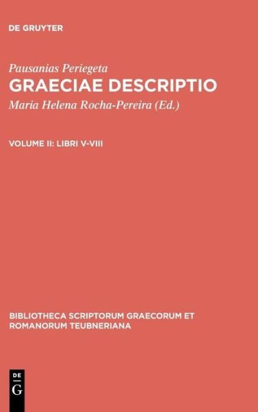 Libri V-VIII - Pausanias - Books - K.G. SAUR VERLAG - 9783598715761 - 1990