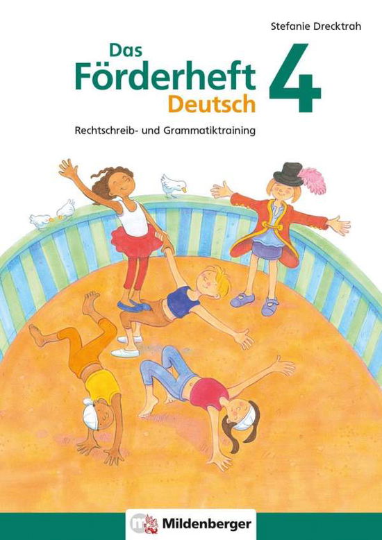 Das Förderheft Deutsch 4 - Drecktrah - Książki -  - 9783619441761 - 