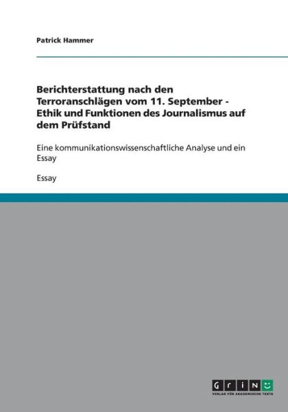 Berichterstattung nach den Terro - Hammer - Książki - GRIN Verlag - 9783638602761 - 18 lipca 2008