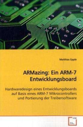 Cover for Epple · ARMazing: Ein ARM-7 Entwicklungsb (Book)