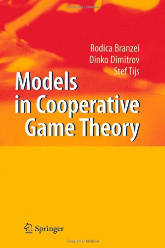 Cover for Rodica Branzei · Models in Cooperative Game Theory (Paperback Book) [Softcover reprint of hardcover 2nd ed. 2008 edition] (2010)