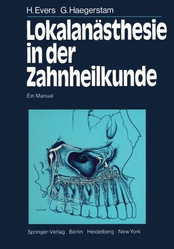 Cover for H Evers · Lokalanasthesie in Der Zahnheilkunde: Ein Manual (Paperback Bog) [Softcover Reprint of the Original 1st 1983 edition] (2011)