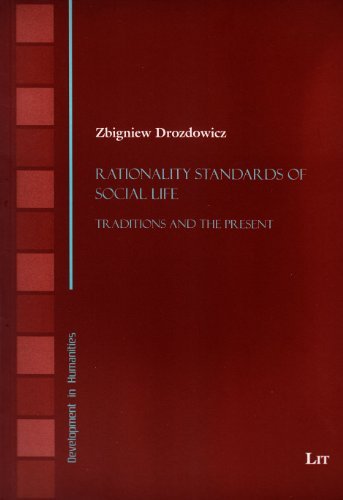 Cover for Zbigniew Drozdowicz · Rationality Standards of Social Life: Traditions and the Present (Development in Humanities) (Paperback Book) (2013)