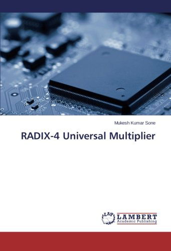 Cover for Mukesh Kumar Sone · Radix-4 Universal Multiplier (Paperback Book) (2014)