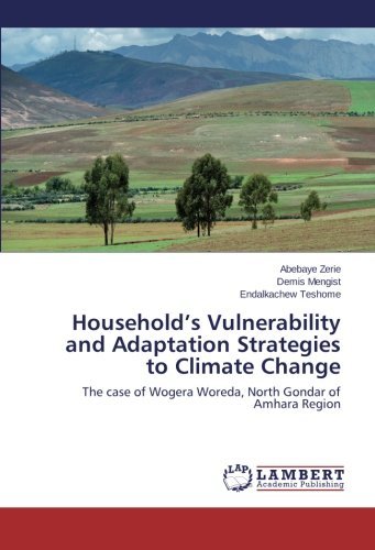 Cover for Endalkachew Teshome · Household's Vulnerability and Adaptation Strategies to Climate Change: the Case of Wogera Woreda, North Gondar of Amhara Region (Paperback Bog) (2014)