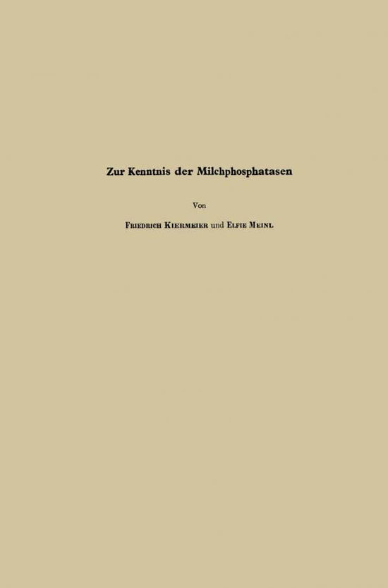 Cover for Elfriede Meinl · Zur Kenntnis Der Milchphosphatasen (Paperback Book) [1961 edition] (1961)