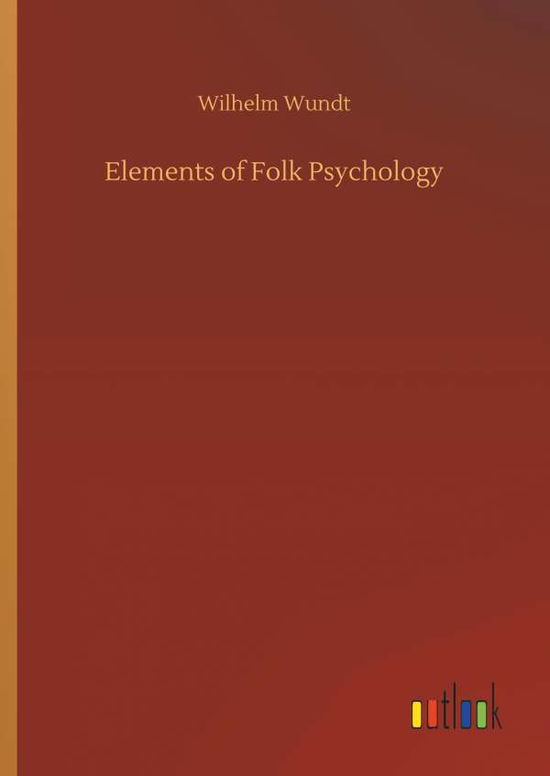 Cover for Wundt · Elements of Folk Psychology (Book) (2018)