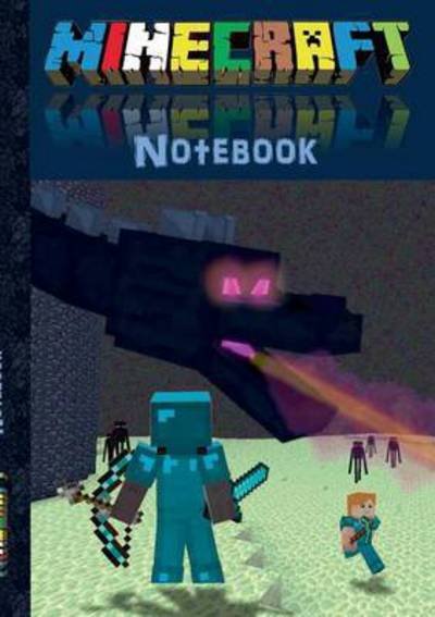 Cover for Theo Von Taane · Minecraft Notebook 'Ender Dragon' (quad paper): unofficial minecraft book (taking notes, for mathematics, school, primary, pupils, comments, squared paper, offline games, pixel gun 3d, pixelgun, steve, iron golem, snow golem, creeper, zombie, diary) (Paperback Book) (2016)