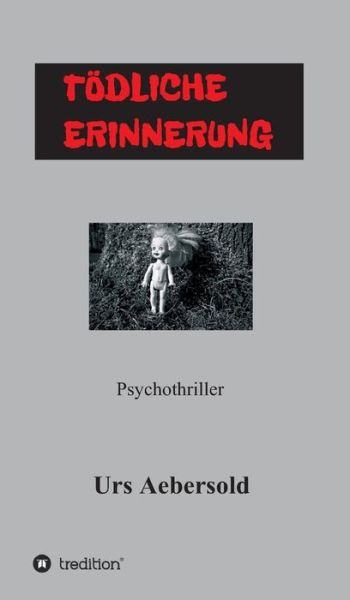 Cover for Aebersold · Tödliche Erinnerung (Bog) (2018)
