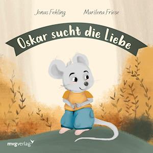 Cover for Jonas Fehling · Oskar sucht die Liebe (Buch) (2021)