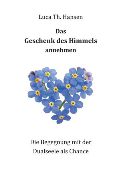 Cover for Hansen · Das Geschenk des Himmels annehme (Bog) (2020)