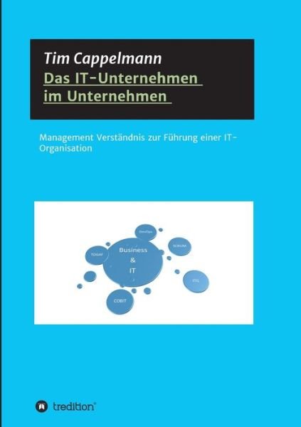 Cover for Cappelmann · Das IT-Unternehmen im Untern (Book) (2019)