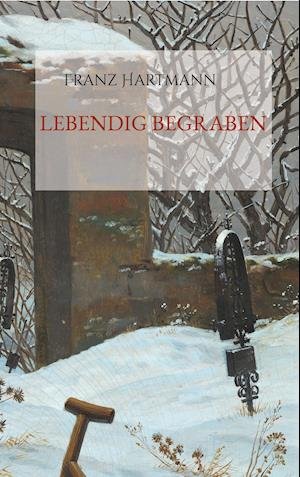 Cover for Franz Hartmann · Lebendig begraben. (Paperback Book) (2021)