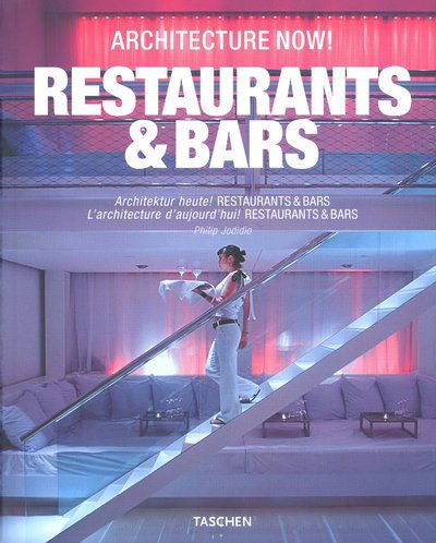 Cover for Philip Jodidio · Bars &amp; Restaurants (Architecture Now!) (Book) [1st edition] (2009)