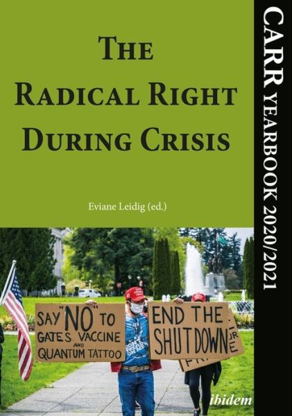 Cover for Eviane Leidig · The Radical Right During Crisis: CARR Yearbook 2020/2021 (Paperback Book) [New edition] (2024)